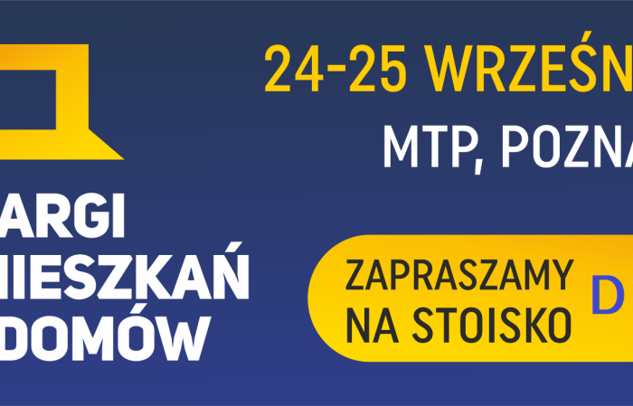 Zapraszamy na Targi Mieszkań i Domów na MTP w Poznaniu!